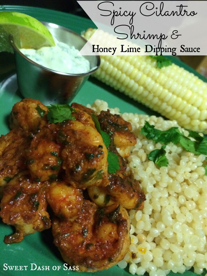 Spicy Cilantro Shrimp with Honey Lime Dipping Sauce - www.SweetDashofSass.com