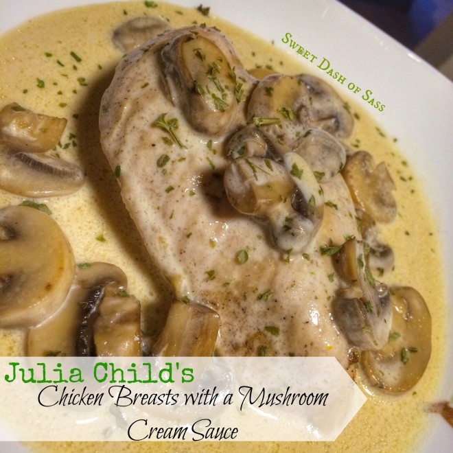 Julia Child's Chicken Breasts with Mushroom Creme Sauce - www.SweetDashofSass.com